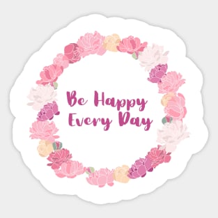 Be Happy Every Day Sticker